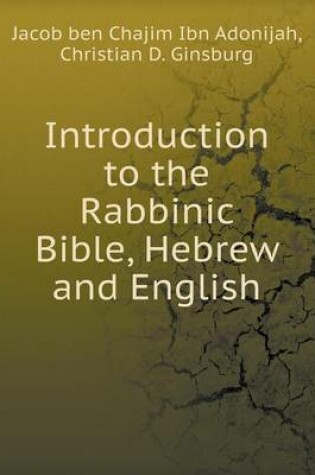 Cover of Introduction to the Rabbinic Bible, Hebrew and English