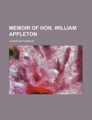 Book cover for Memoir of Hon. William Appleton