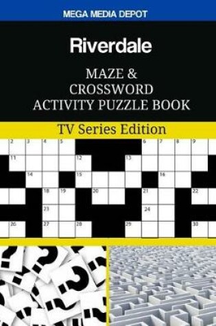 Cover of Riverdale Maze and Crossword Activity Puzzle Book