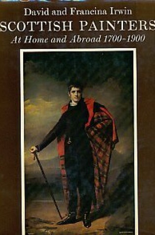 Cover of Scottish Painters at Home and Abroad, 1700-1900