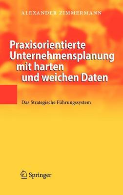 Book cover for Praxisorientierte Unternehmensplanung mit harten und weichen Daten