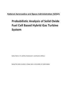 Book cover for Probabilistic Analysis of Solid Oxide Fuel Cell Based Hybrid Gas Turbine System