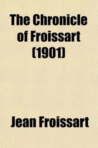 Cover of The Chronicle of Froissart