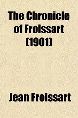 Book cover for The Chronicle of Froissart