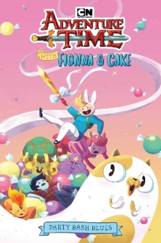 Cover of Adventure Time With Fionna & Cake - Party Bash Blues