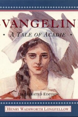 Cover of Evangeline, Illustrated (English)