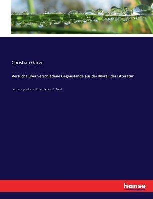 Book cover for Versuche über verschiedene Gegenstände aus der Moral, der Litteratur