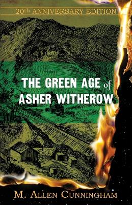 Cover of The Green Age of Asher Witherow