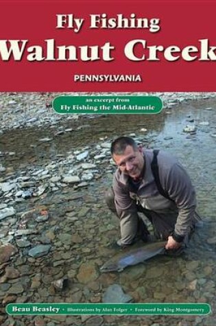 Cover of Fly Fishing Walnut Creek, Pennsylvania