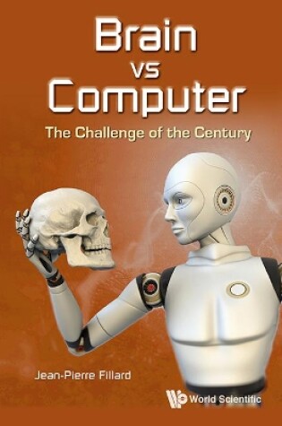 Cover of Brain Vs Computer: The Challenge Of The Century