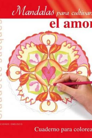 Cover of Mandalas Para Cultivar El Amor