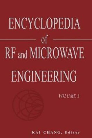 Cover of Encyclopedia of RF and Microwave Engineering, Volume 3