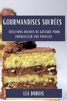 Book cover for Gourmandises Sucrées