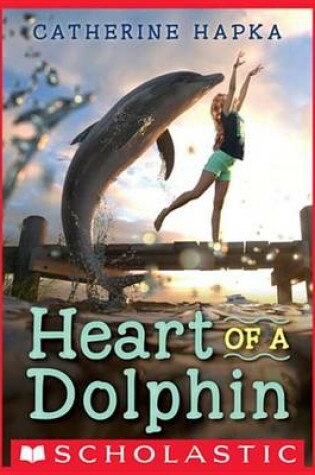 Cover of Heart of a Dolphin