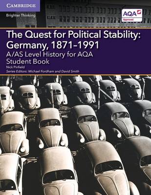 Cover of A/AS Level History for AQA The Quest for Political Stability: Germany, 1871–1991 Student Book