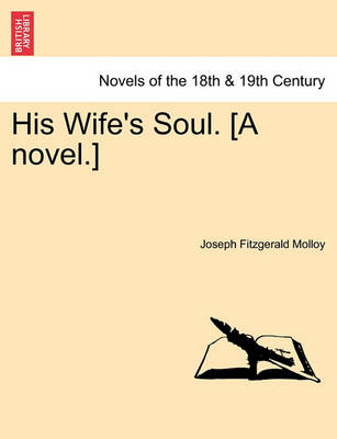 Book cover for His Wife's Soul. [A Novel.]