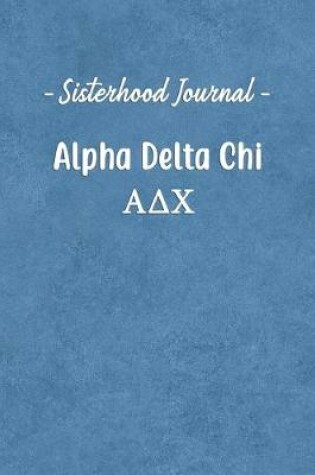 Cover of Sisterhood Journal Alpha Delta Chi