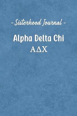 Book cover for Sisterhood Journal Alpha Delta Chi