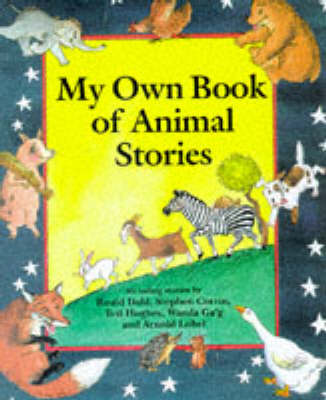 Book cover for My Own Book of Animal Stories