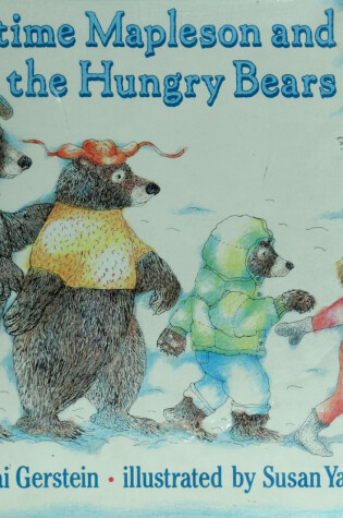 Cover of Anytime Mapleson and the Hungry Bears