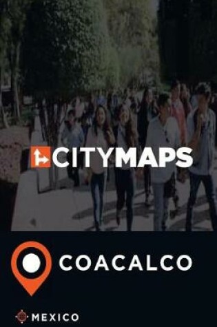 Cover of City Maps Coacalco Mexico