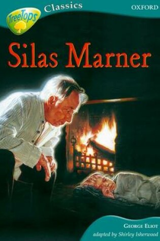 Cover of TreeTops Classics Level 16B Silas Marner