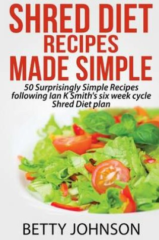 Cover of Shred Diet Recipes Made Simple