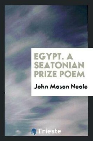 Cover of Egypt. a Seatonian Prize Poem