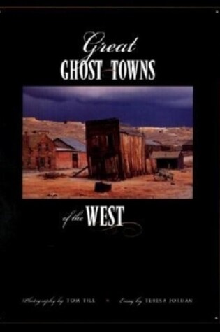 Cover of Great Ghost Towns of the West
