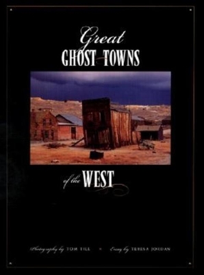 Book cover for Great Ghost Towns of the West