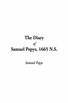 Book cover for The Diary of Samuel Pepys, 1665 N.S.