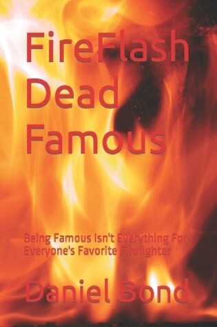 Cover of FireFlash Dead Famous