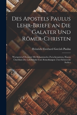 Book cover for Des Apostels Paulus Lehr-Briefe an Die Galater Und Römer-Christen