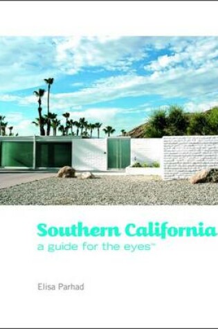 Cover of Southern California: A Guide for the Eyes