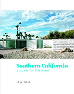 Cover of Southern California: A Guide for the Eyes