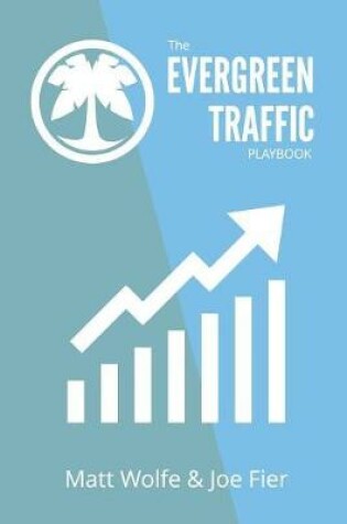 Cover of The Evergreen Traffic Playbook