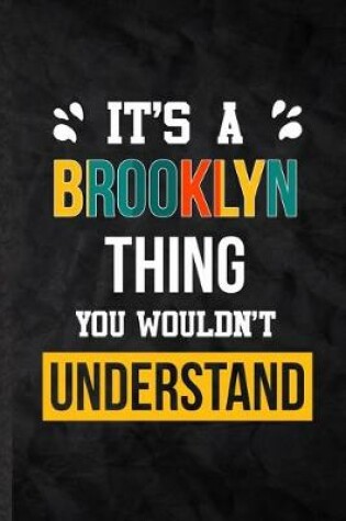 Cover of It's a Brooklyn Thing You Wouldn't Understand