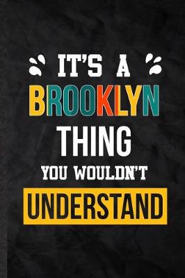 Book cover for It's a Brooklyn Thing You Wouldn't Understand