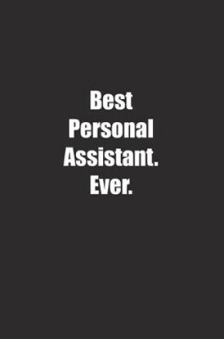 Cover of Best Personal Assistant. Ever.