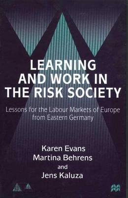 Book cover for Learning and Work in the Risk Society