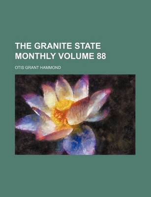 Book cover for The Granite State Monthly Volume 88