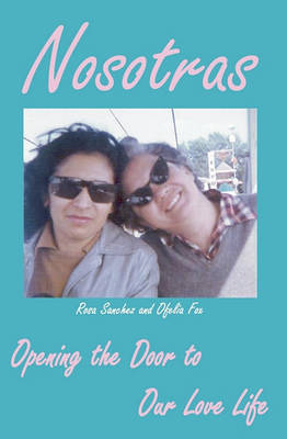 Book cover for Nosotras Opening the Door to Our Love Life
