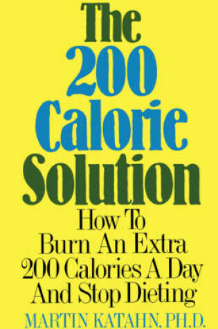 Cover of The 200 Calorie Solution