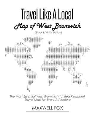 Book cover for Travel Like a Local - Map of West Bromwich