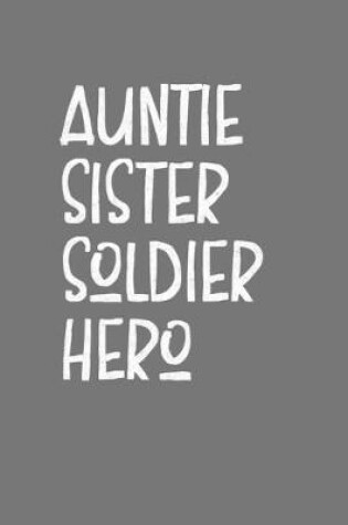 Cover of Aunt Sister Soldier Hero