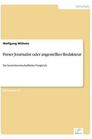 Cover of Freier Journalist oder angestellter Redakteur