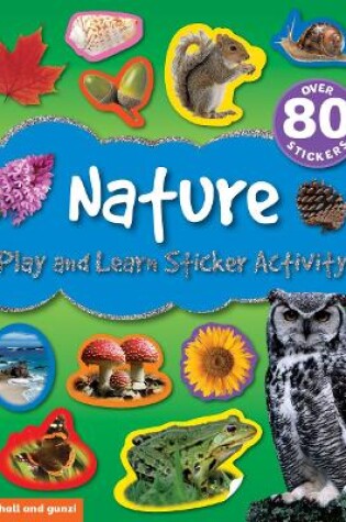 Cover of Play and Learn Sticker Activity: Nature