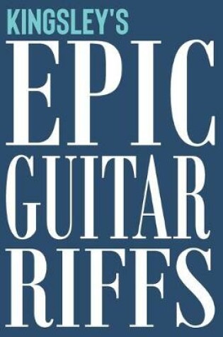 Cover of Kingsley's Epic Guitar Riffs