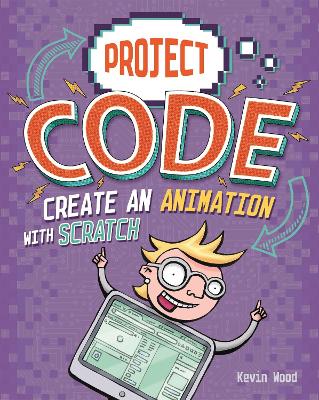 Cover of Project Code: Create An Animation with Scratch