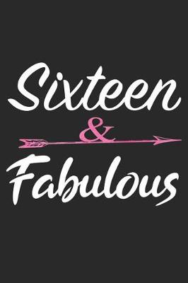 Book cover for Sixteen and Fabulous